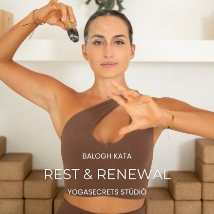 REST & RENEWAL