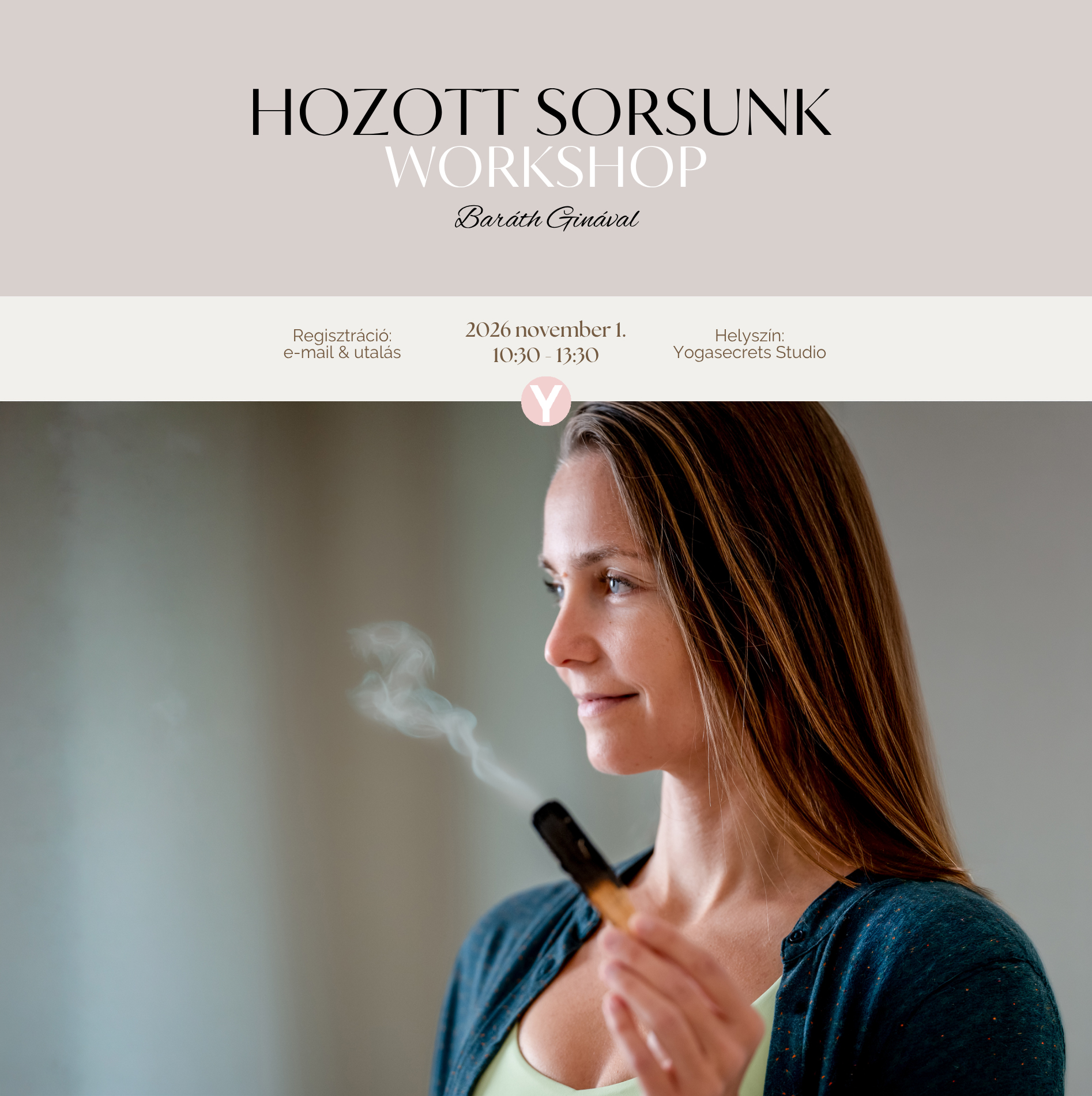 Hozott sorsunk - Önismereti workshop Baráth Ginával